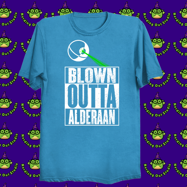 Blown Outta Alderaan